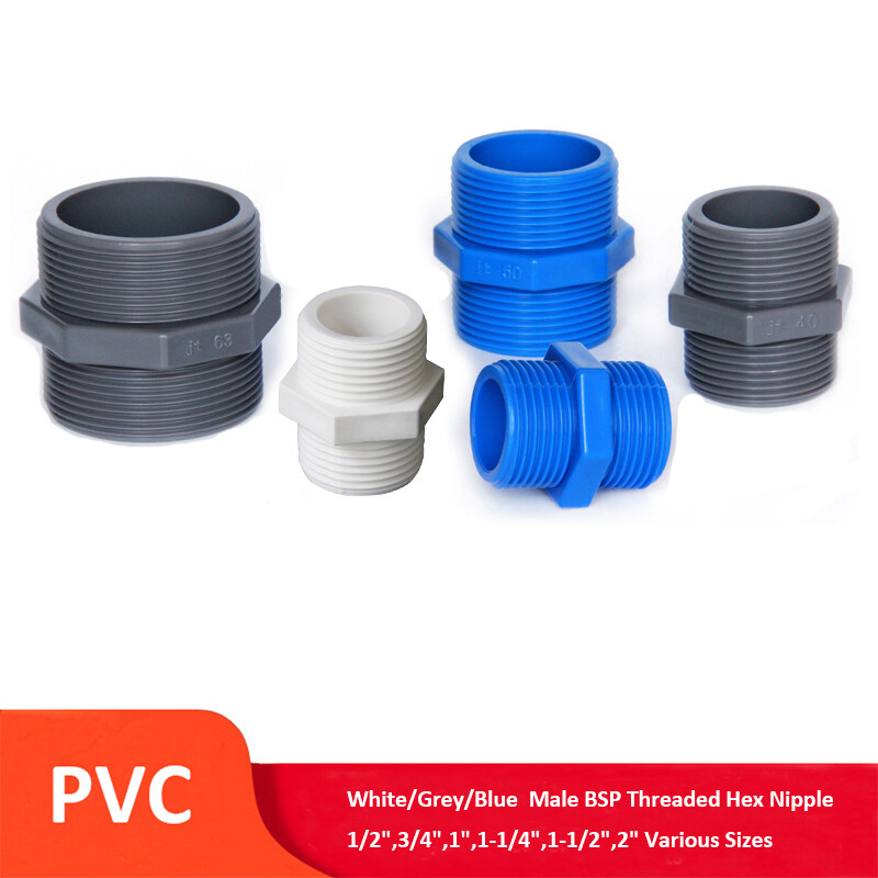 PVC Male BSP Threaded Hex Nipple Pressure Pipe Connector White/Grey/Blue & Sizes