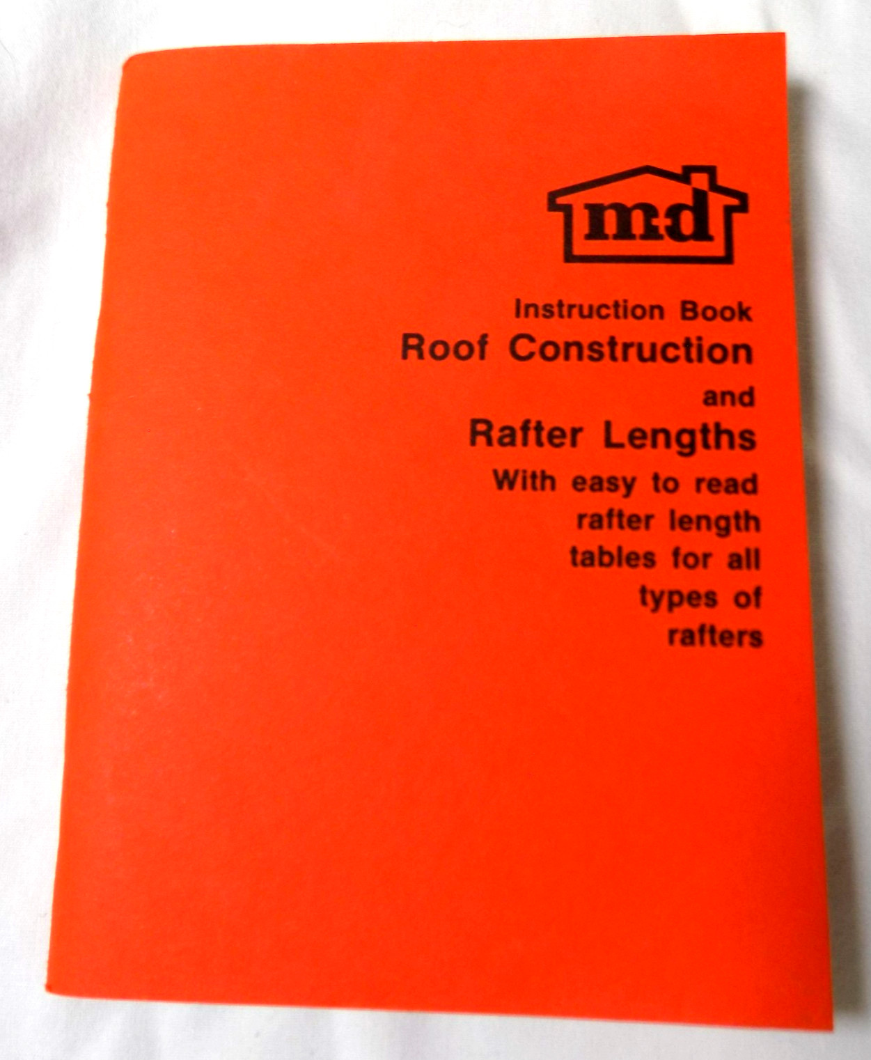 MD Macklanburg Duncan Instruction Book Roof Construction & Rafter Lengths 1970’s