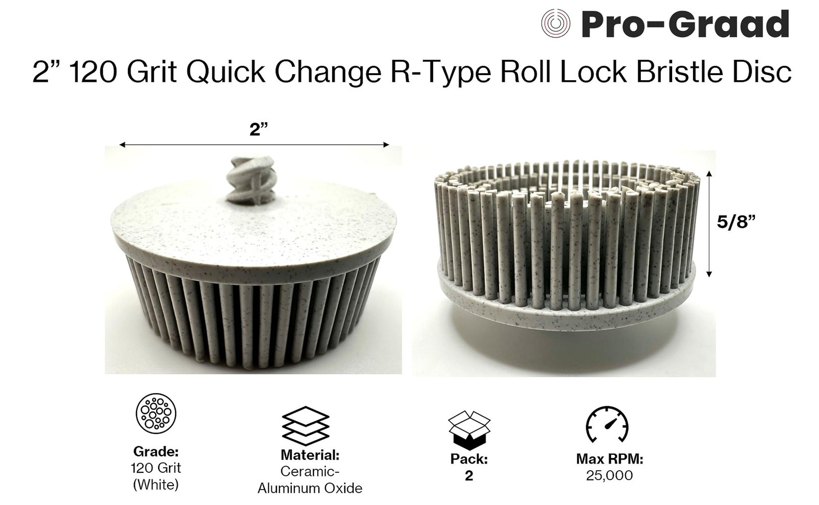 Pro-Graad 2 Pack 2″ 120 Grit White R-Type Bristle Disc | Ceramic-Aluminum…